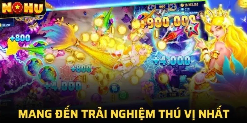 Bắn cá vàng mang đến trải nghiệm săn cá thú vị nhất