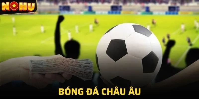 việc soi kèo bóng đá Châu Âu và cung cấp