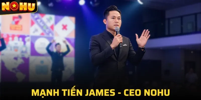 nhà điều hành tài năng Mạnh Tiến James