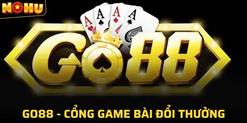 Go88 là một địa chỉ đổi thưởng hàng đầu