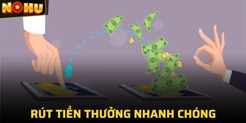 Rút tiền thưởng từ nhà cái siêu đơn giản